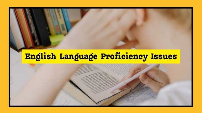 English Language Proficiency Issues
